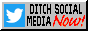 Button: Ditch Social Media Now!